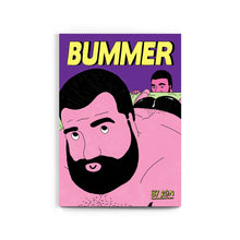 Load image into Gallery viewer, Bummer
